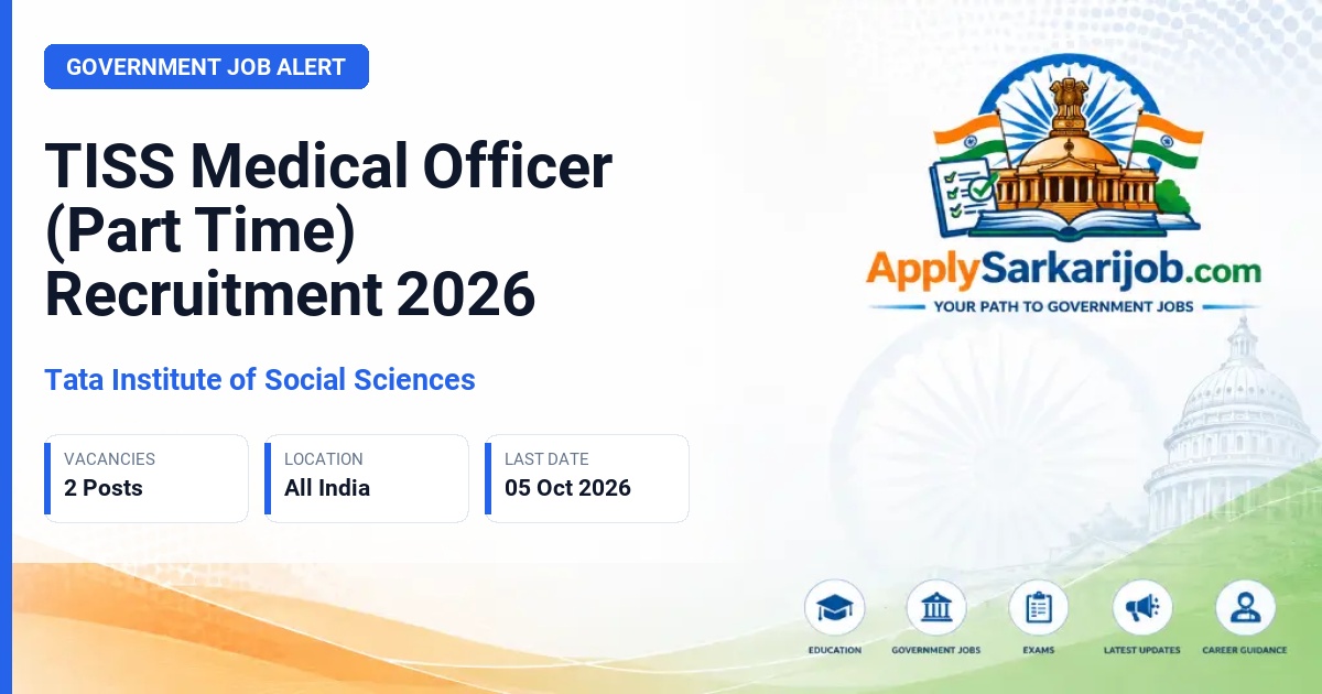 Tata Institute of Social Sciences - Medical Officer (Part Time) Official Notification Poster & Schedule