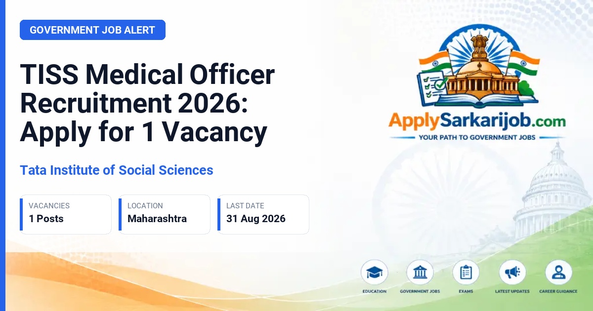 Tata Institute of Social Sciences - Medical Officer Official Notification Poster & Schedule