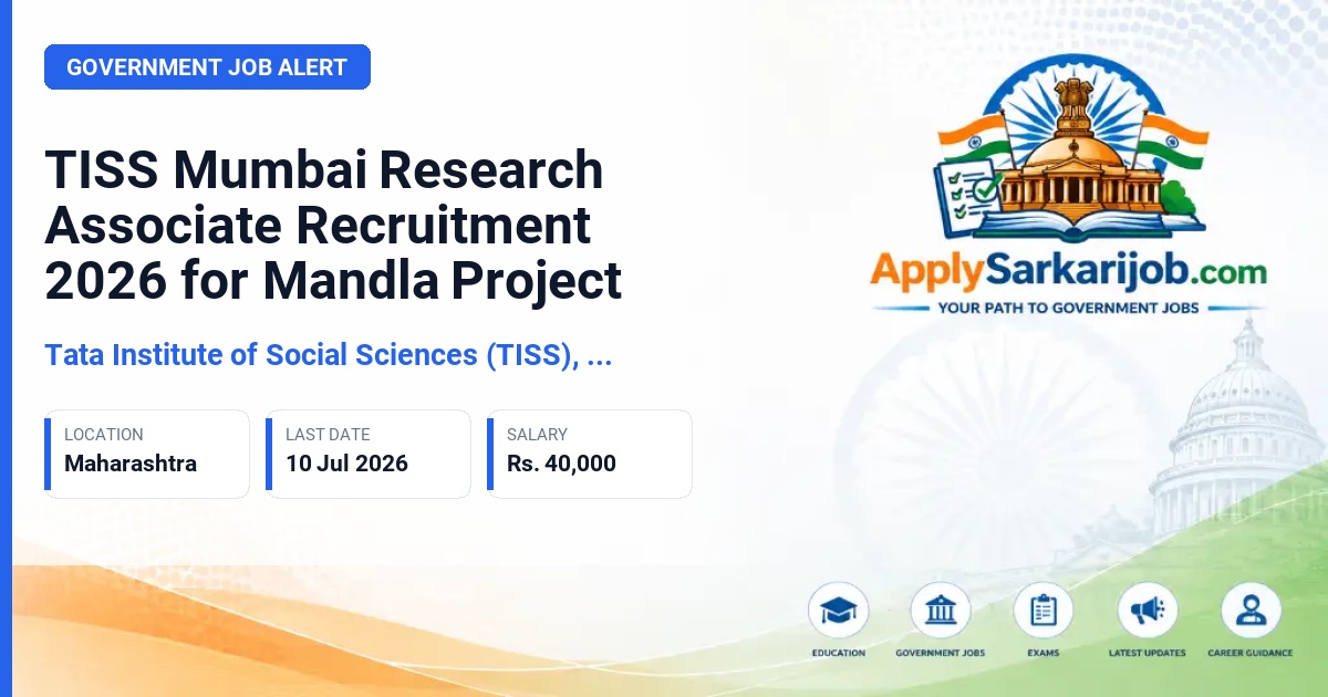 Tata Institute of Social Sciences (TISS), Mumbai - Research Associate Official Notification Poster & Schedule