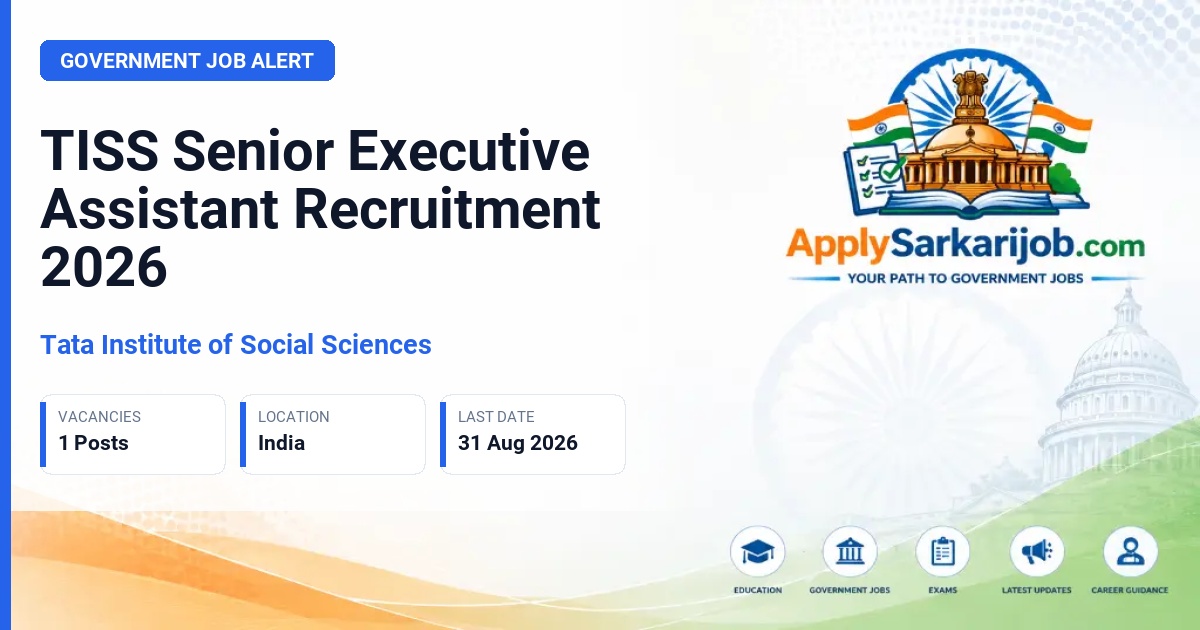 Tata Institute of Social Sciences - Senior Executive Assistant Official Notification Poster & Schedule