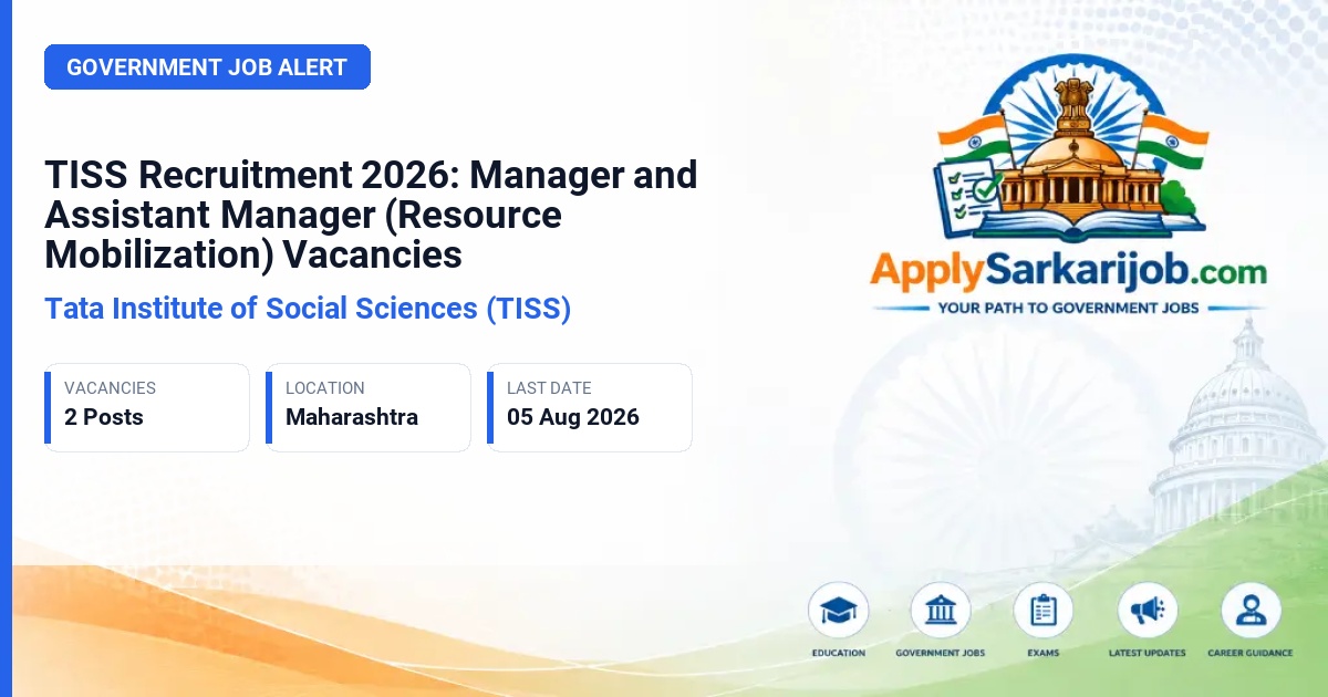 Tata Institute of Social Sciences (TISS) - Manager and Assistant Manager (Resource Mobilization) Official Notification Poster & Schedule