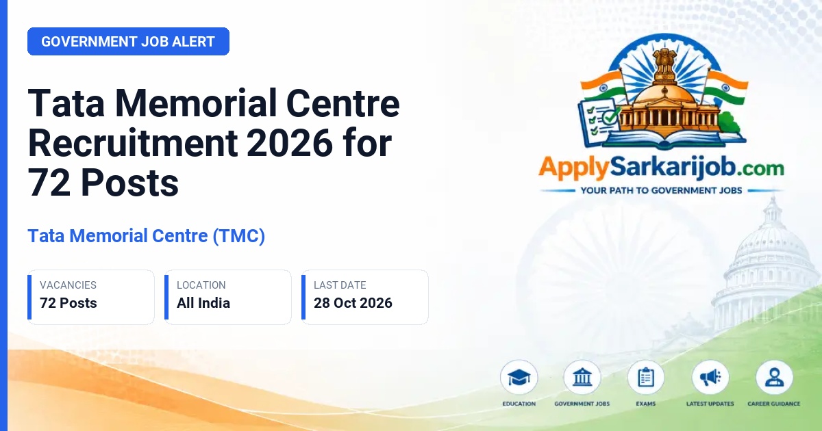 Tata Memorial Centre (TMC) - Medical Officer, Scientific Officer, Technician, Administrative Officer and other posts Official Notification Poster & Schedule