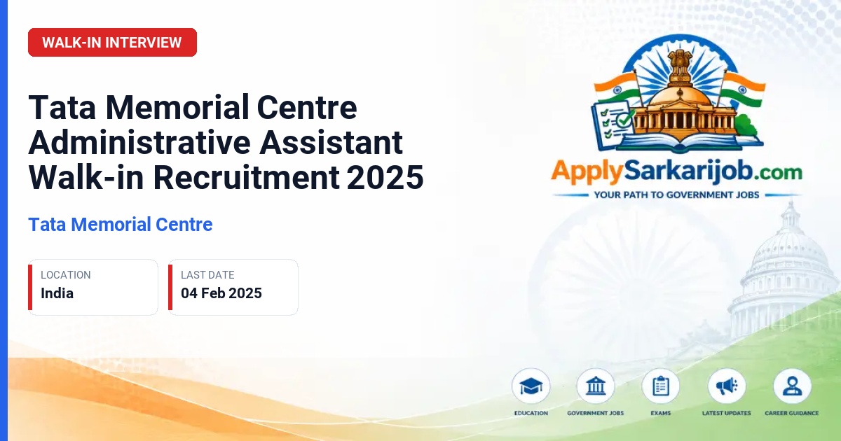 Tata Memorial Centre - Administrative Assistant Official Notification Poster & Schedule