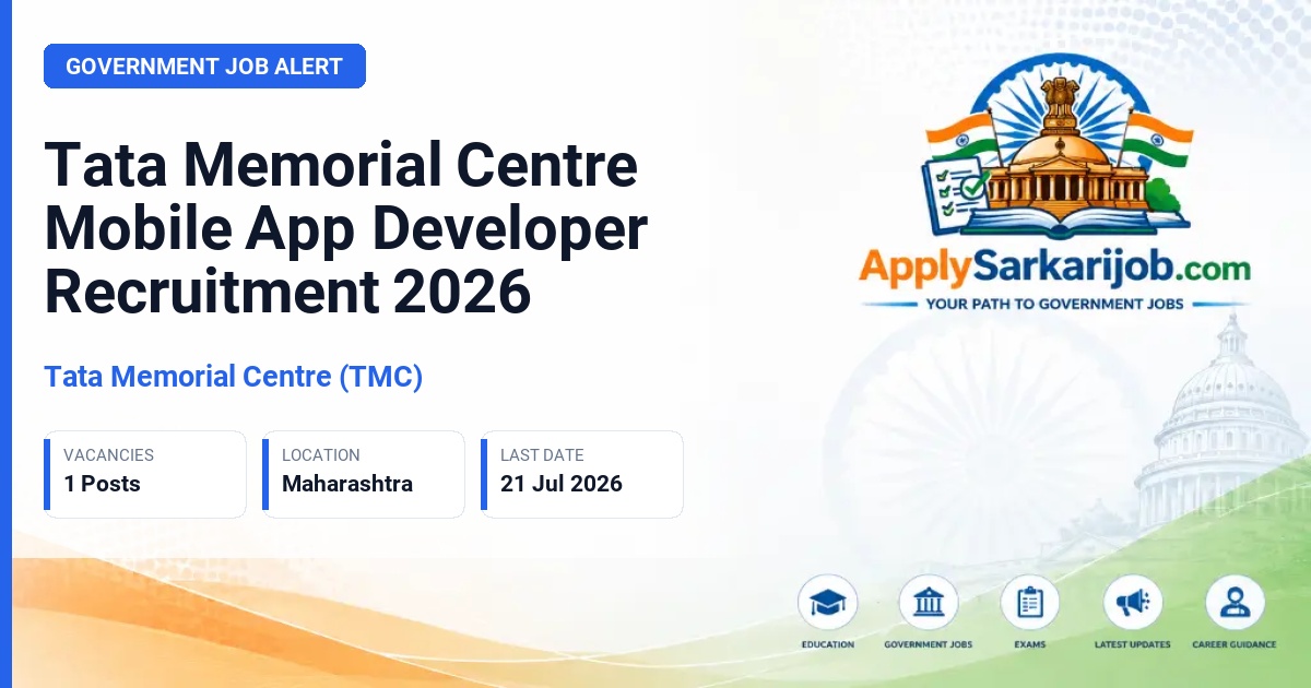 Tata Memorial Centre (TMC) - Mobile App Developer Official Notification Poster & Schedule