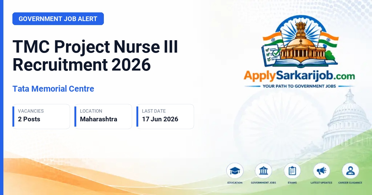 Tata Memorial Centre (TMC) - Project Nurse III Official Notification Poster & Schedule