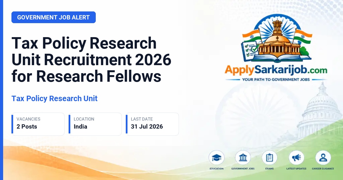 Tax Policy Research Unit - Research Fellow Official Notification Poster & Schedule