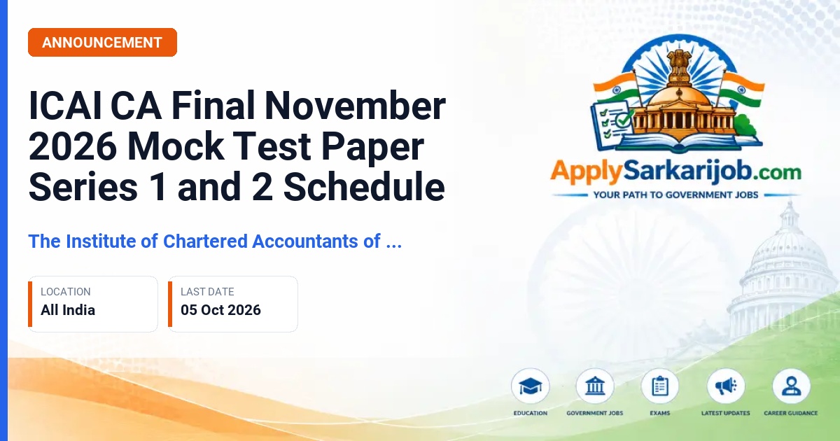 The Institute of Chartered Accountants of India - CA Final Examination Official Notification Poster & Schedule