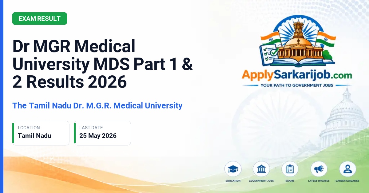 The Tamil Nadu Dr. M.G.R. Medical University - Dr MGR Medical University MDS Part 1 & 2 Results 2026 Official Notification Poster & Schedule
