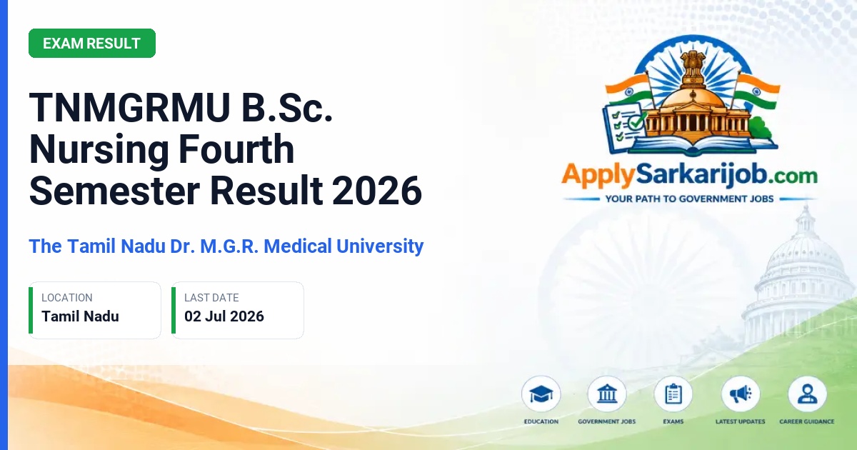 The Tamil Nadu Dr. M.G.R. Medical University - TNMGRMU B.Sc. Nursing Fourth Semester Result 2026 Official Notification Poster & Schedule