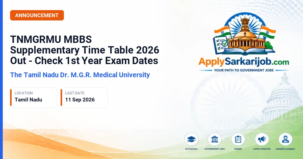 The Tamil Nadu Dr. M.G.R. Medical University - MBBS First Year & First Professional (CBME) Supplementary Examinations Official Notification Poster & Schedule