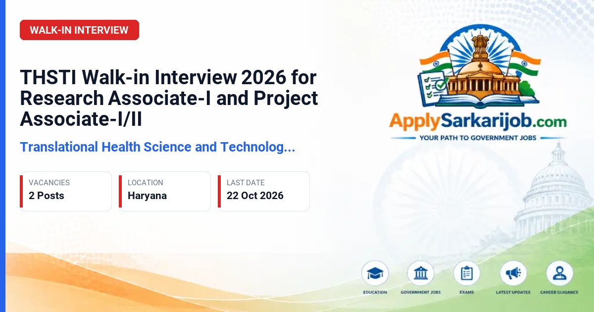 Translational Health Science and Technology Institute (THSTI) - Research Associate-I and Project Associate-I/II Official Notification Poster & Schedule