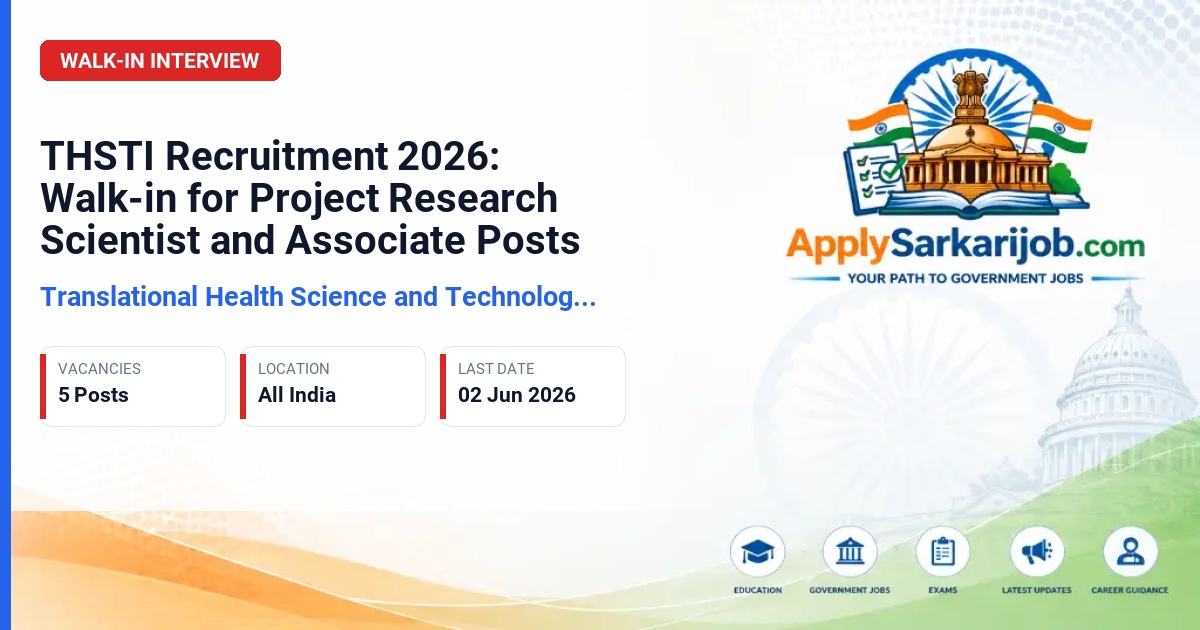 Translational Health Science and Technology Institute (THSTI) - Project Research Scientist-II, Senior Project Associate, Project Associate-I Official Notification Poster & Schedule