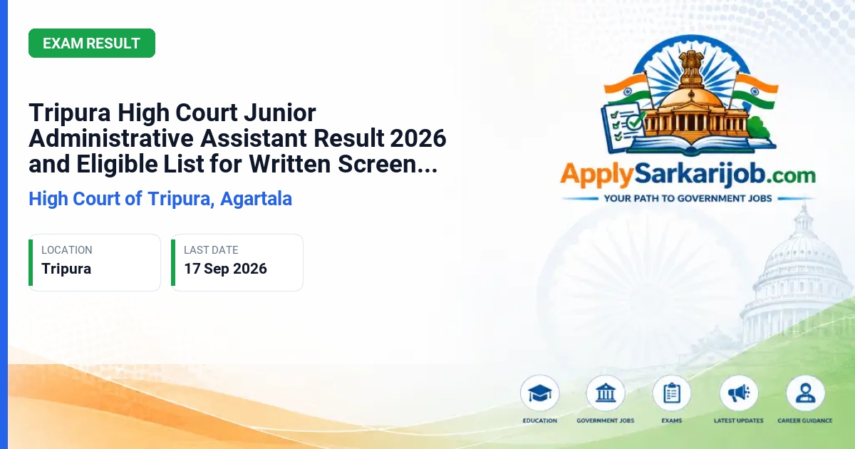 High Court of Tripura, Agartala - Junior Administrative Assistant (JAA) Official Notification Poster & Schedule