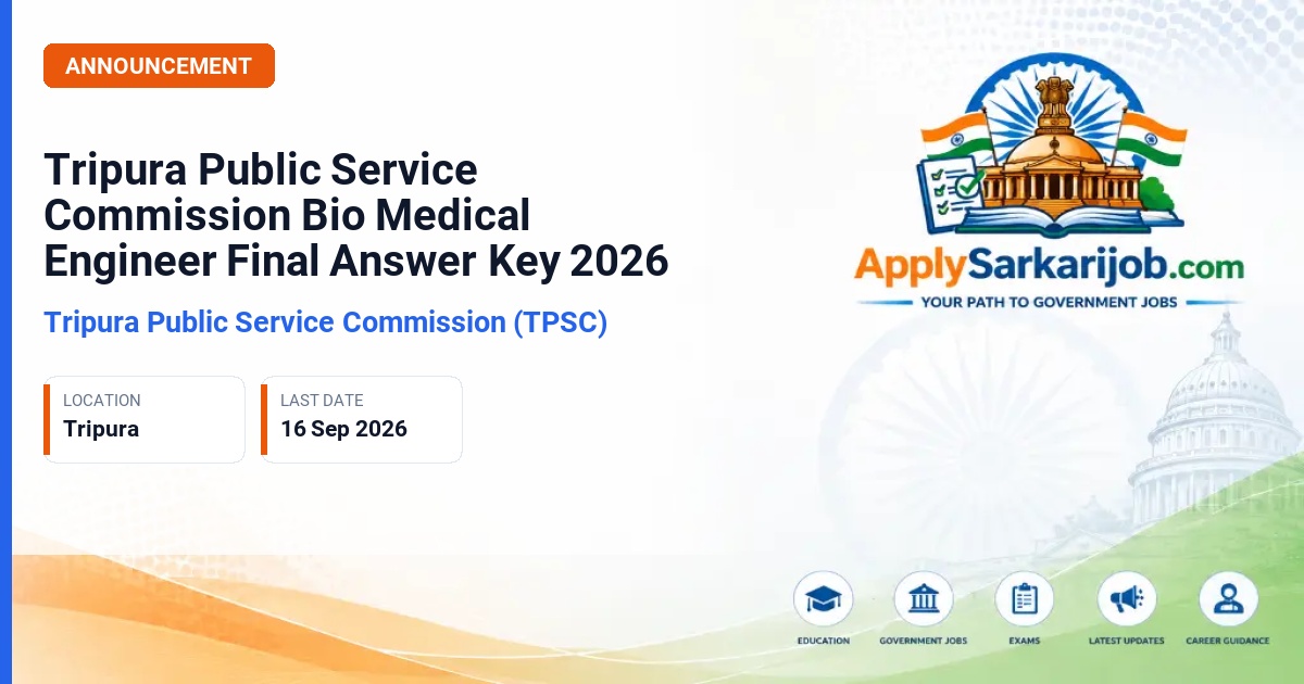 Tripura Public Service Commission (TPSC) - Bio Medical Engineer, Group-A Gazetted Official Notification Poster & Schedule