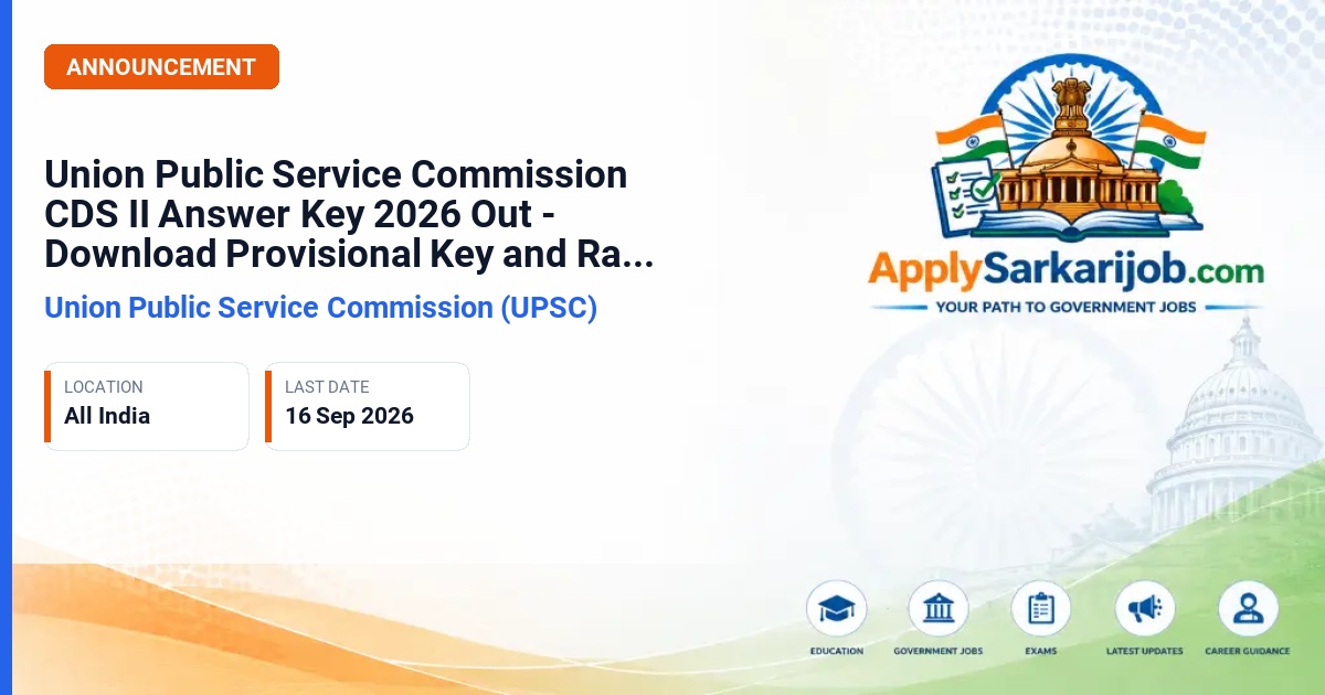 Union Public Service Commission (UPSC) - Combined Defence Services Examination (II), 2026 Official Notification Poster & Schedule