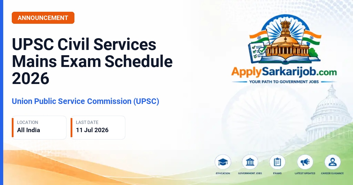 Union Public Service Commission (UPSC) - Civil Services (Main) Examination Official Notification Poster & Schedule