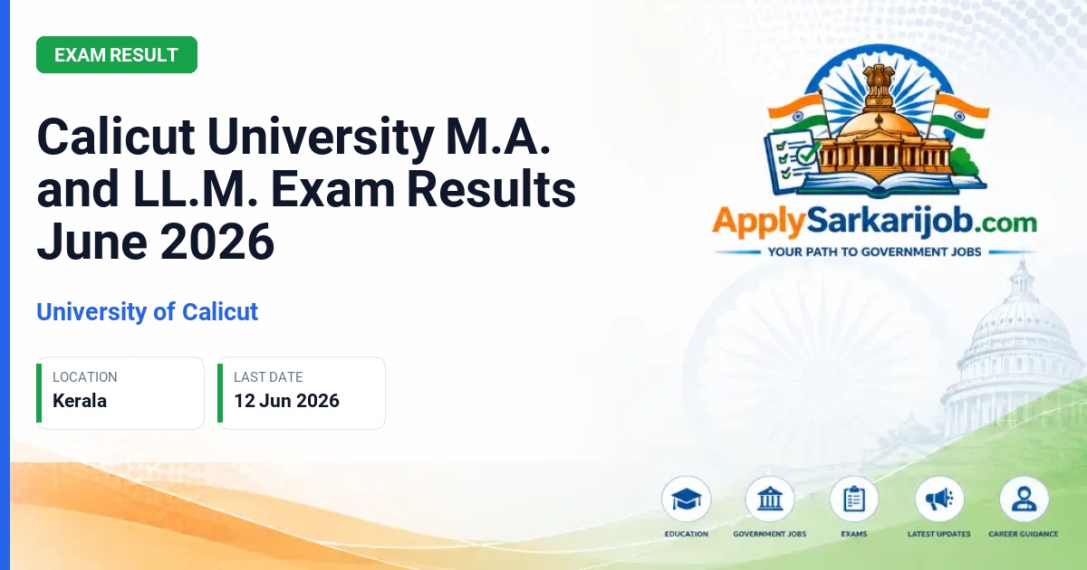 University of Calicut - Calicut University M.A. and LL.M. Exam Results June 2026 Official Notification Poster & Schedule