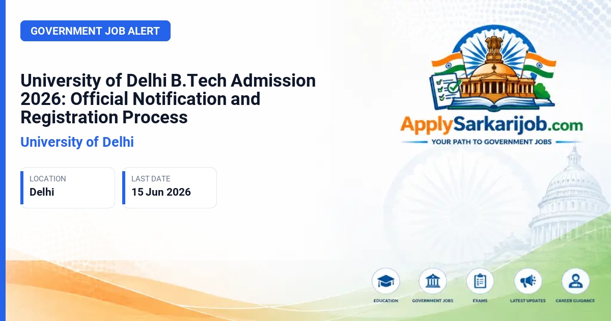 University of Delhi - B.Tech Programmes Official Notification Poster & Schedule