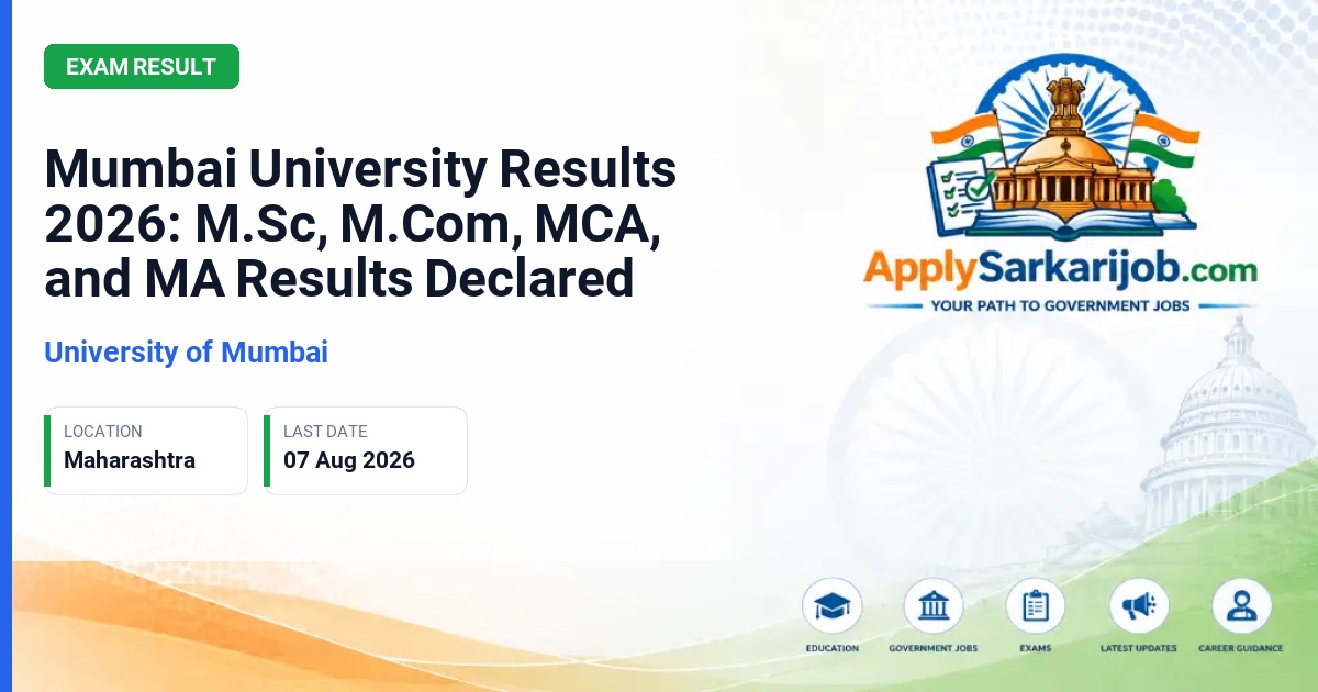 University of Mumbai - Mumbai University Results 2026: M.Sc, M.Com, MCA, and MA Results Declared Official Notification Poster & Schedule