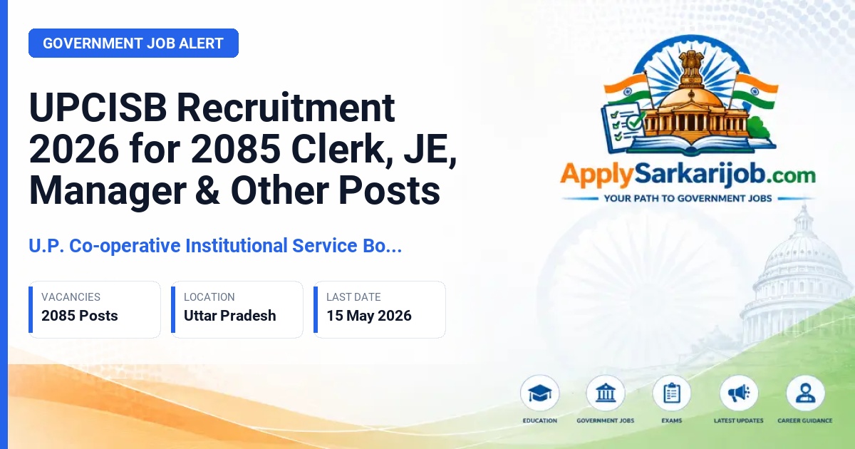 U.P. Co-operative Institutional Service Board (UPCISB) - Clerk, JE, Manager & Other Technical/Banking Posts Official Notification Poster & Schedule