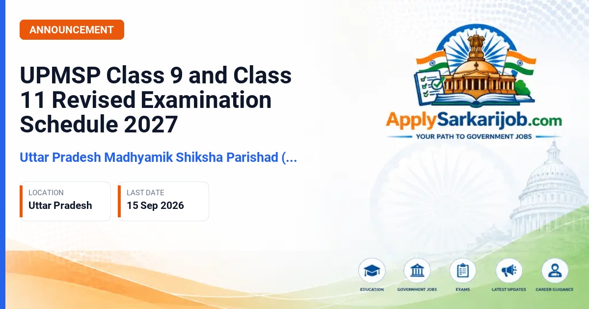 Uttar Pradesh Madhyamik Shiksha Parishad (UPMSP) - Class 9 and Class 11 Annual Examination Official Notification Poster & Schedule