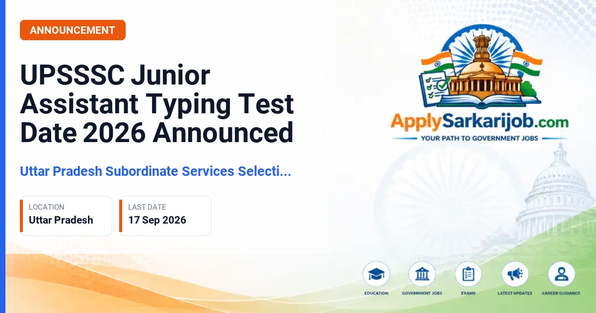 Uttar Pradesh Subordinate Services Selection Commission (UPSSSC) - Junior Assistant Typing Test Official Notification Poster & Schedule