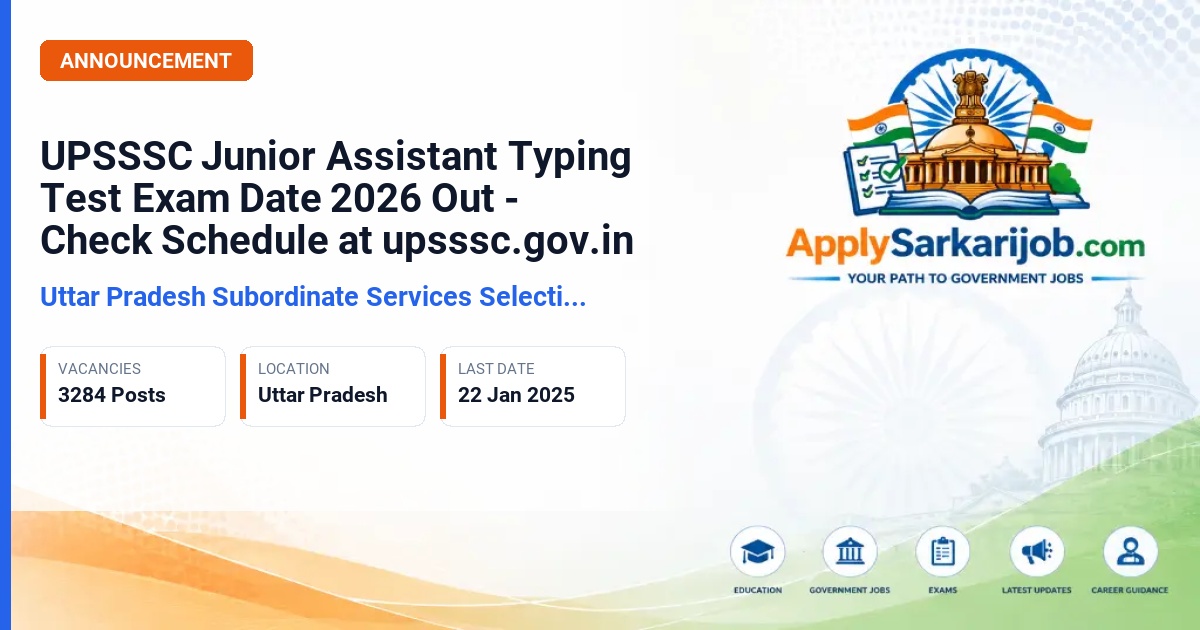 Uttar Pradesh Subordinate Services Selection Commission (UPSSSC) - Junior Assistant (Kanishtha Sahayak) Official Notification Poster & Schedule