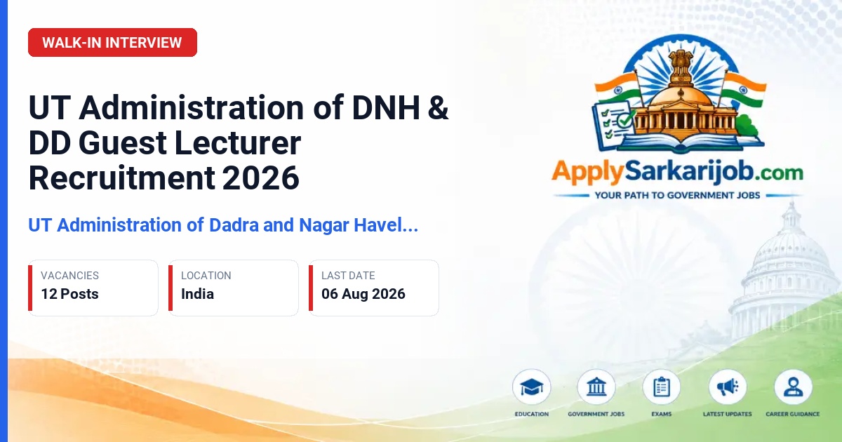 UT Administration of Dadra and Nagar Haveli and Daman and Diu - Guest Lecturer Official Notification Poster & Schedule