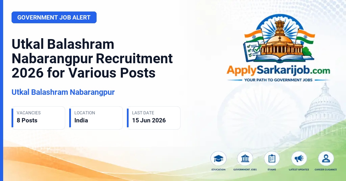 Utkal Balashram Nabarangpur - DEO, Para Medical Staff, and Other Posts Official Notification Poster & Schedule