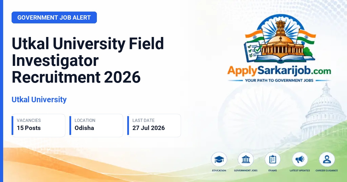 Utkal University - Field Investigator Official Notification Poster & Schedule