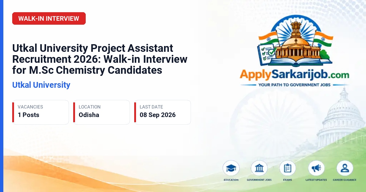Utkal University - Project Assistant Official Notification Poster & Schedule