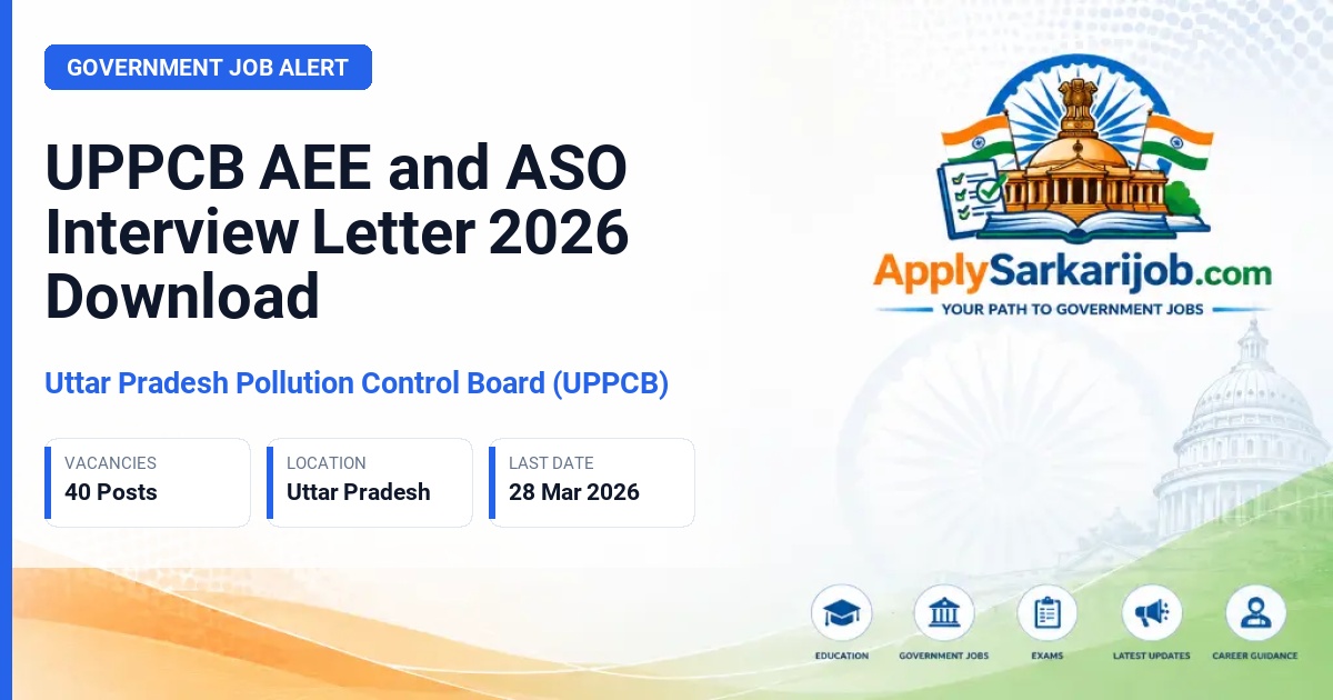 Uttar Pradesh Pollution Control Board (UPPCB) - Assistant Environmental Engineer (AEE) and Assistant Scientific Officer (ASO) Official Notification Poster & Schedule