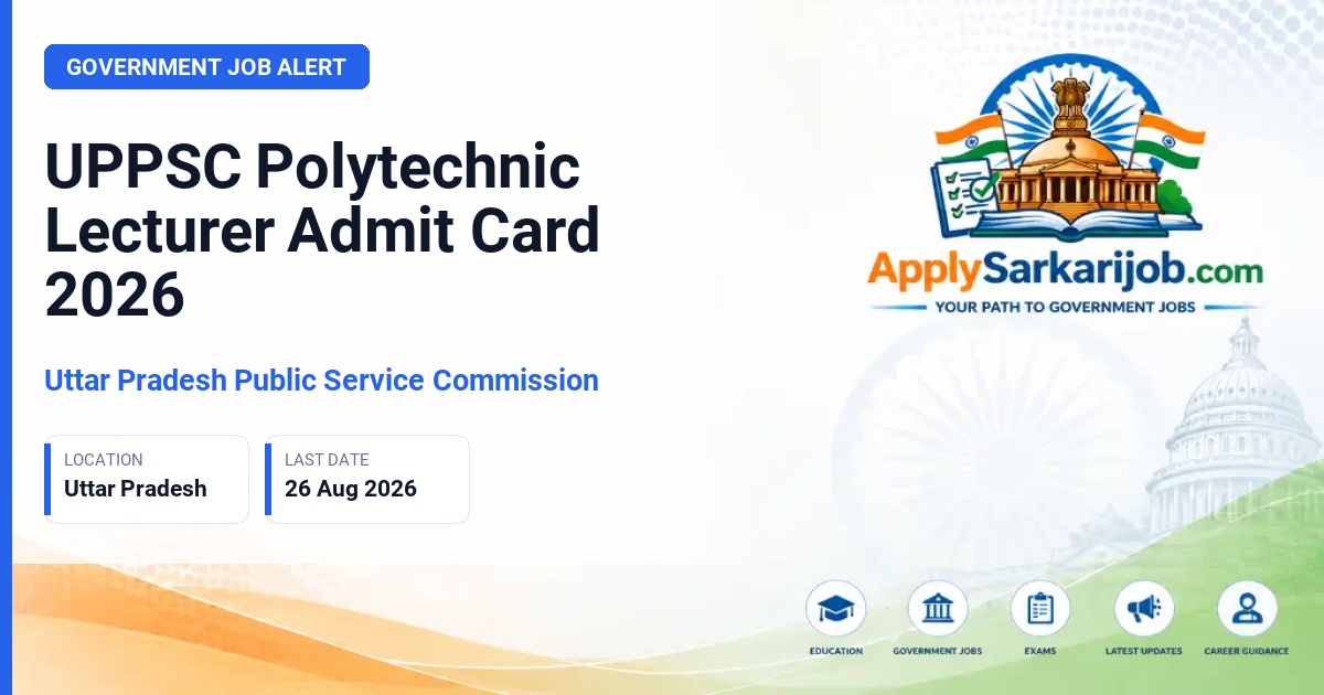 Uttar Pradesh Public Service Commission (UPPSC) - Lecturer and Workshop Superintendent Official Notification Poster & Schedule