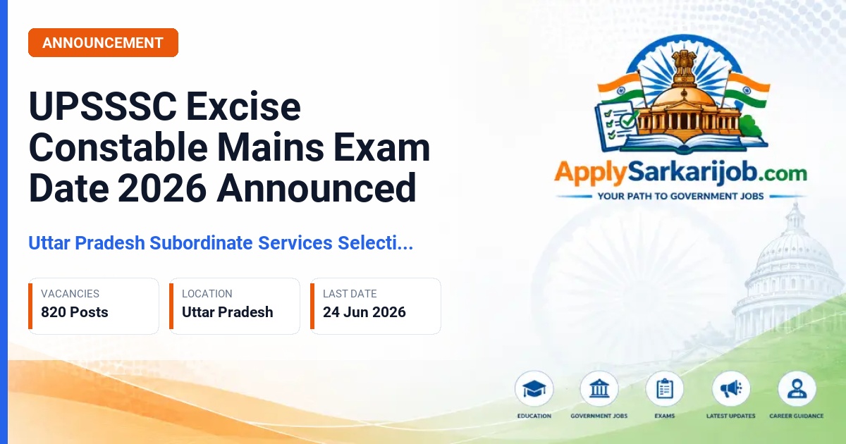 Uttar Pradesh Subordinate Services Selection Commission (UPSSSC) - Excise Constable (Aabkari Sipahi) Official Notification Poster & Schedule