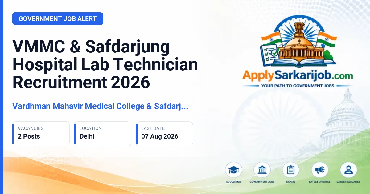 Vardhman Mahavir Medical College & Safdarjung Hospital - Lab Technician Official Notification Poster & Schedule