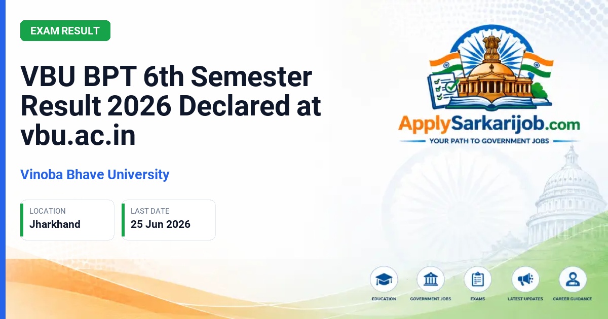 Vinoba Bhave University - BPT 6th Semester Result Official Notification Poster & Schedule