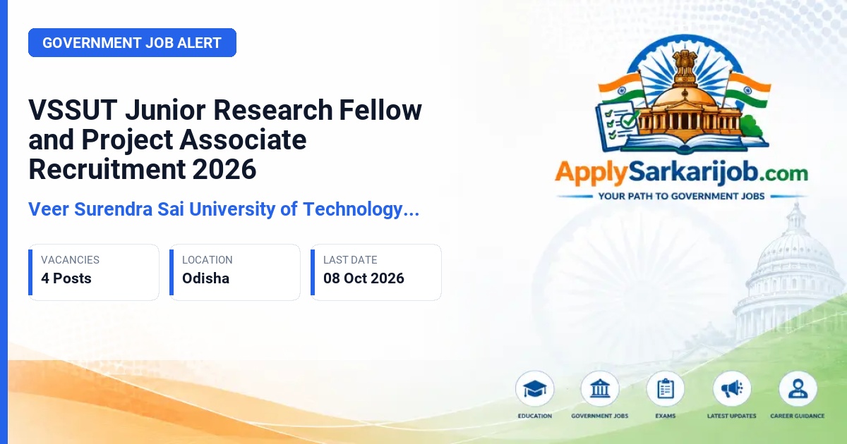 Veer Surendra Sai University of Technology (VSSUT) - Junior Research Fellow & Project Associate Official Notification Poster & Schedule