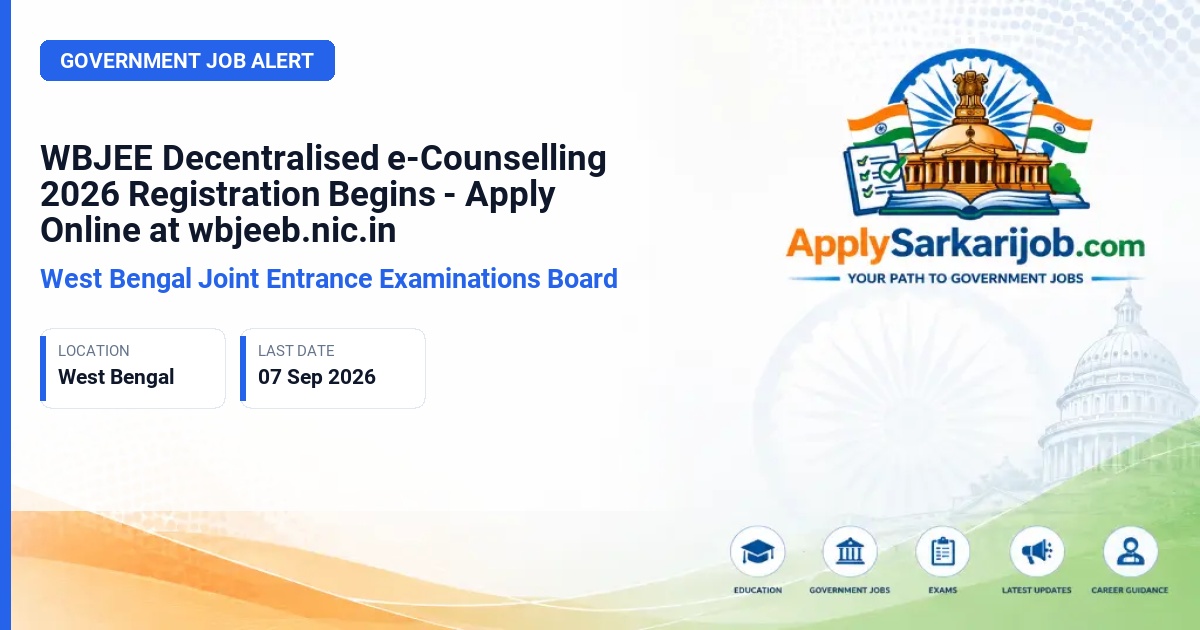 West Bengal Joint Entrance Examinations Board - WBJEE Decentralised e-Counselling 2026 (Engineering / Pharmacy / Architecture) Official Notification Poster & Schedule
