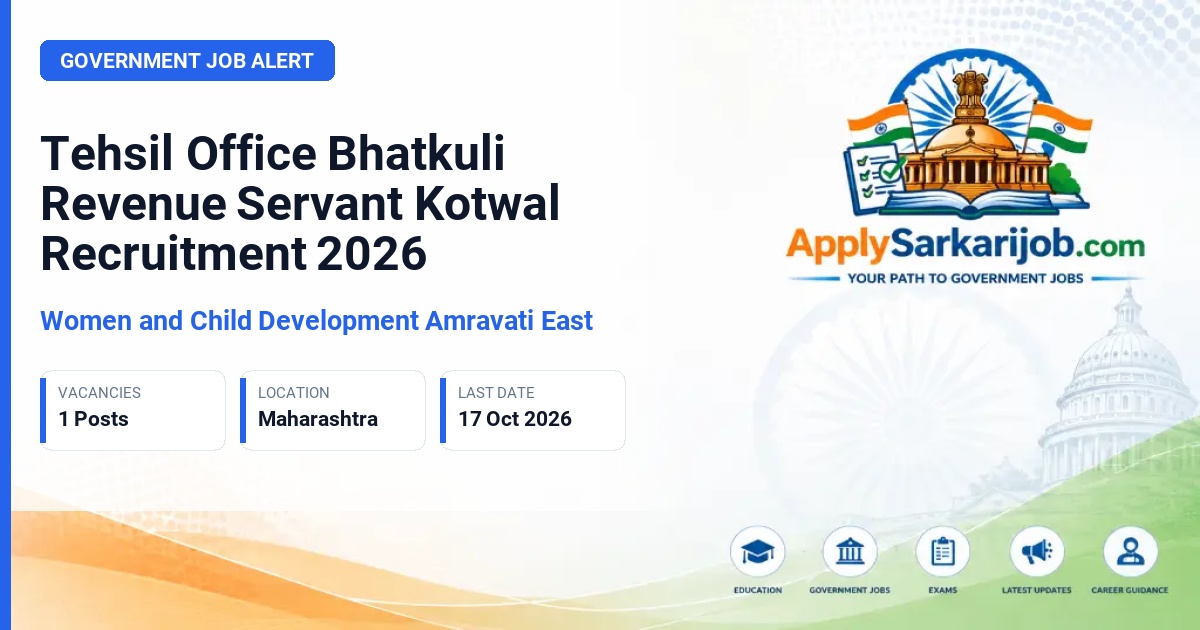 Women and Child Development Amravati East - Revenue Servant (Kotwal) Official Notification Poster & Schedule