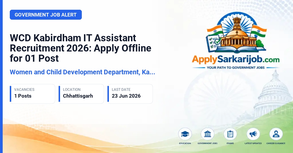 Women and Child Development Department, Kabirdham - IT Assistant Official Notification Poster & Schedule