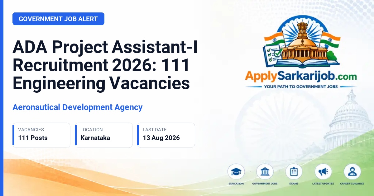Aeronautical Development Agency - Project Assistant-I Official Notification Poster & Schedule
