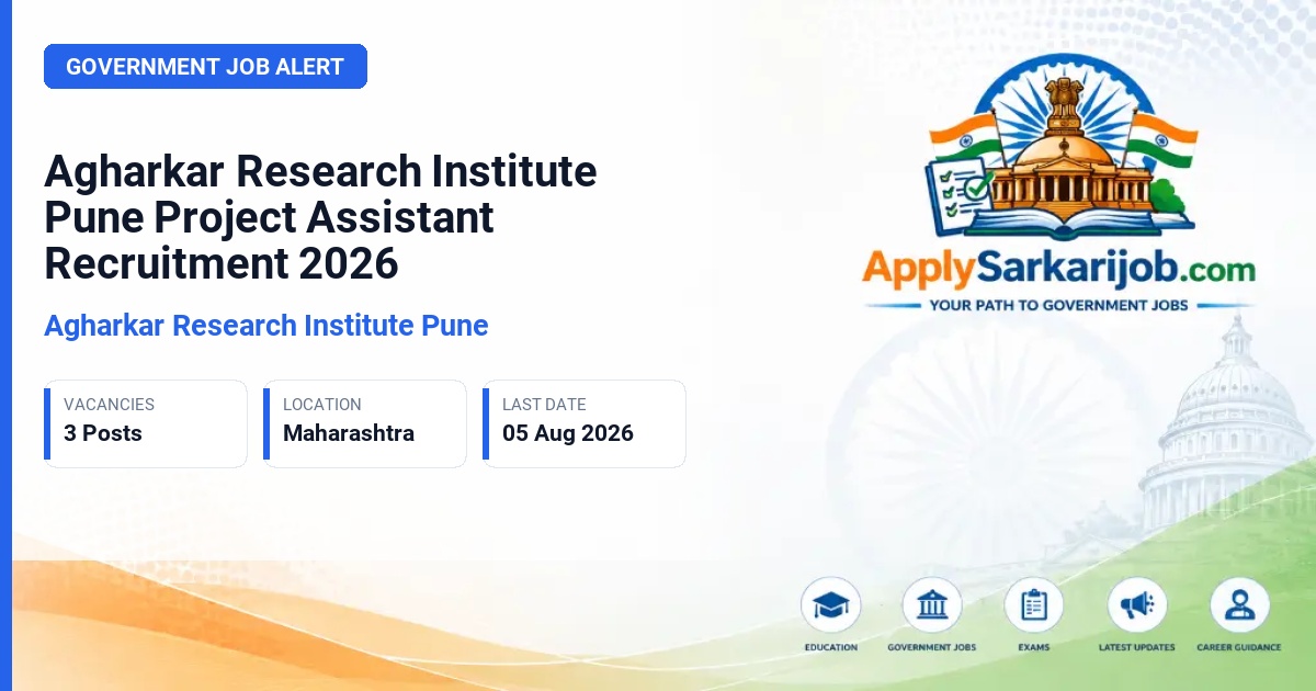 Agharkar Research Institute Pune - Project Assistant Official Notification Poster & Schedule