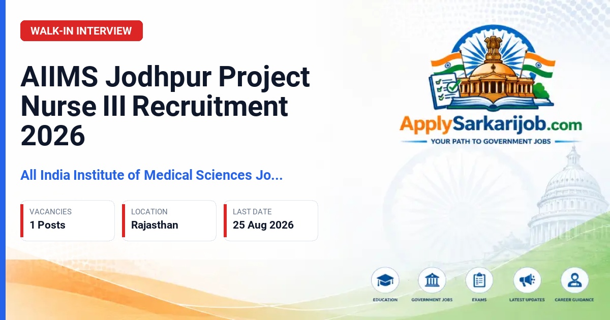 All India Institute of Medical Sciences Jodhpur - Project Nurse III Official Notification Poster & Schedule
