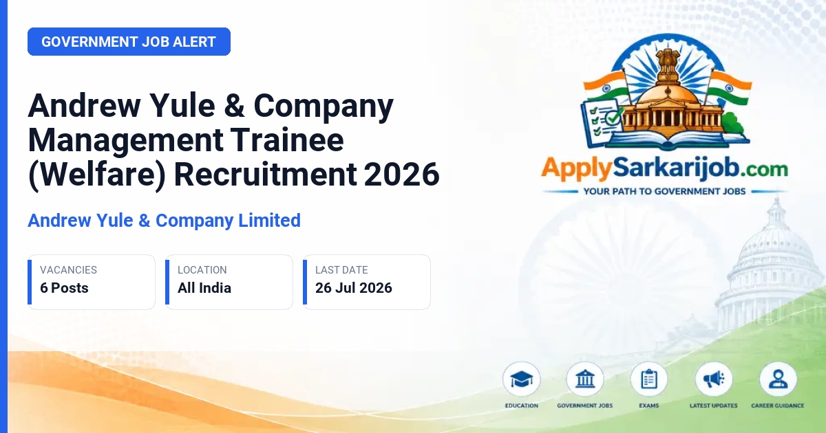 Andrew Yule & Company Limited - Management Trainee (Welfare) Official Notification Poster & Schedule