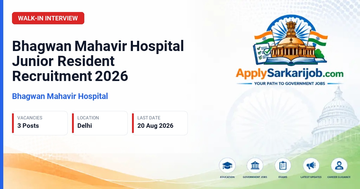 Bhagwan Mahavir Hospital - Junior Resident (MBBS) Official Notification Poster & Schedule