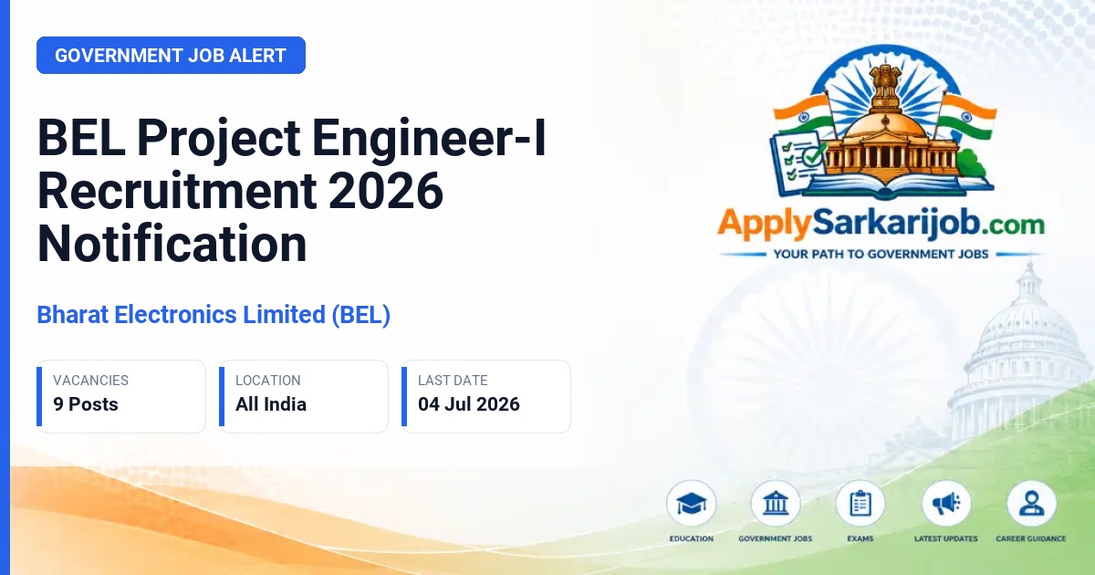 Bharat Electronics Limited (BEL) - Project Engineer-I Official Notification Poster & Schedule