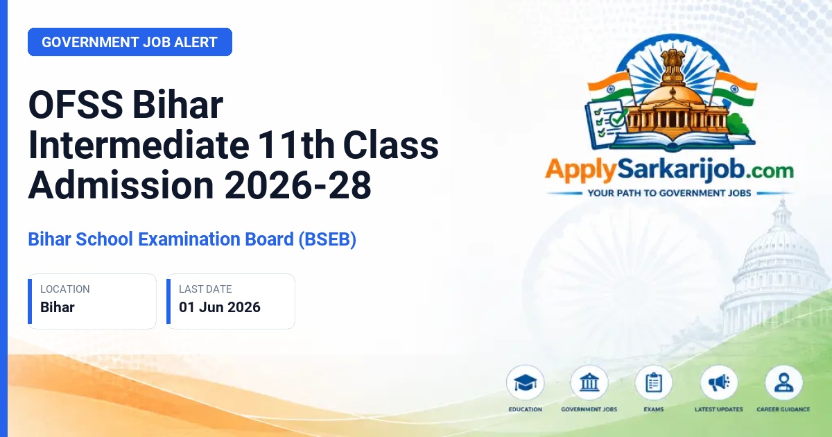 Bihar School Examination Board (BSEB) - OFSS Bihar Intermediate 11th Class Admission 2026-28 Official Notification Poster & Schedule