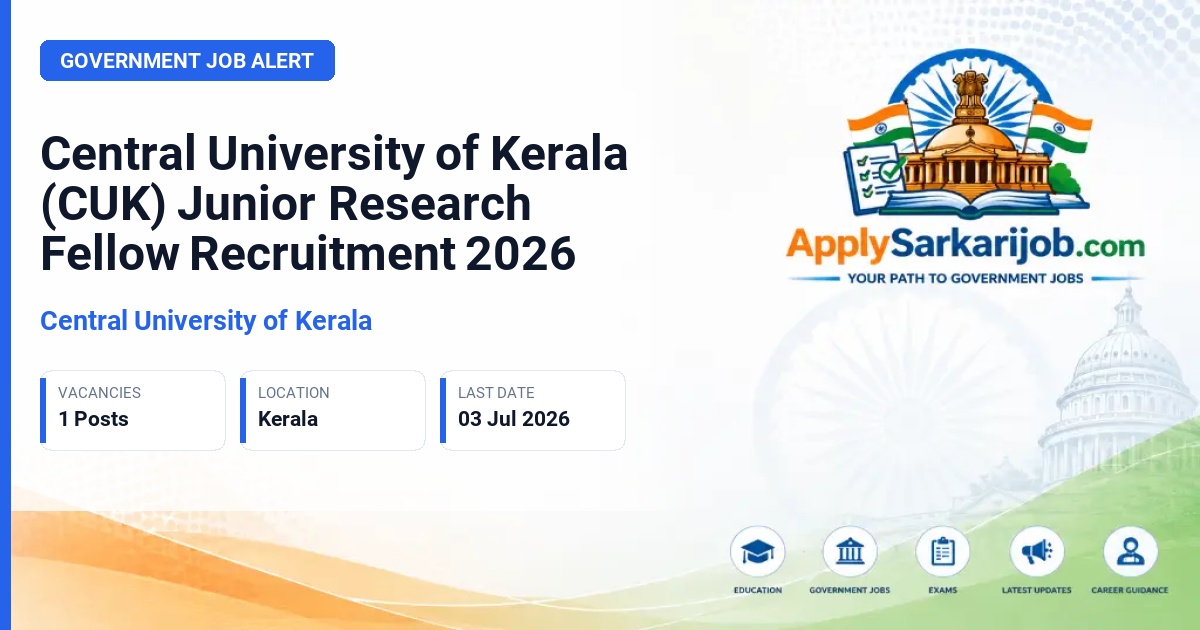 Central University of Kerala - Junior Research Fellow Official Notification Poster & Schedule