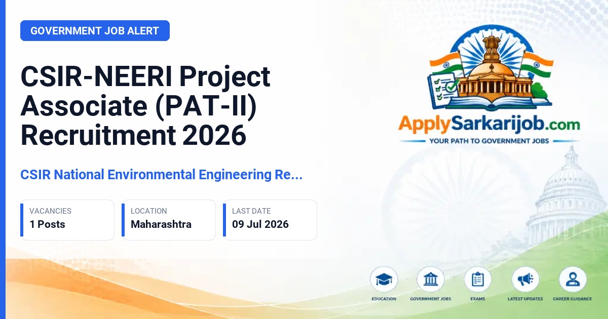CSIR National Environmental Engineering Research Institute - Project Associate (PAT-II) Official Notification Poster & Schedule