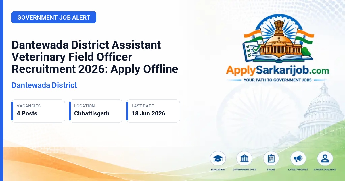 Dantewada District - Assistant Veterinary Field Officer (AVFO) Official Notification Poster & Schedule